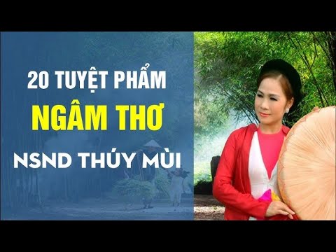 NSND Thúy Mùi Làm Dịu Tâm Hồn Người Nghe: Ngâm Thơ Quê Hương Hay Nhất