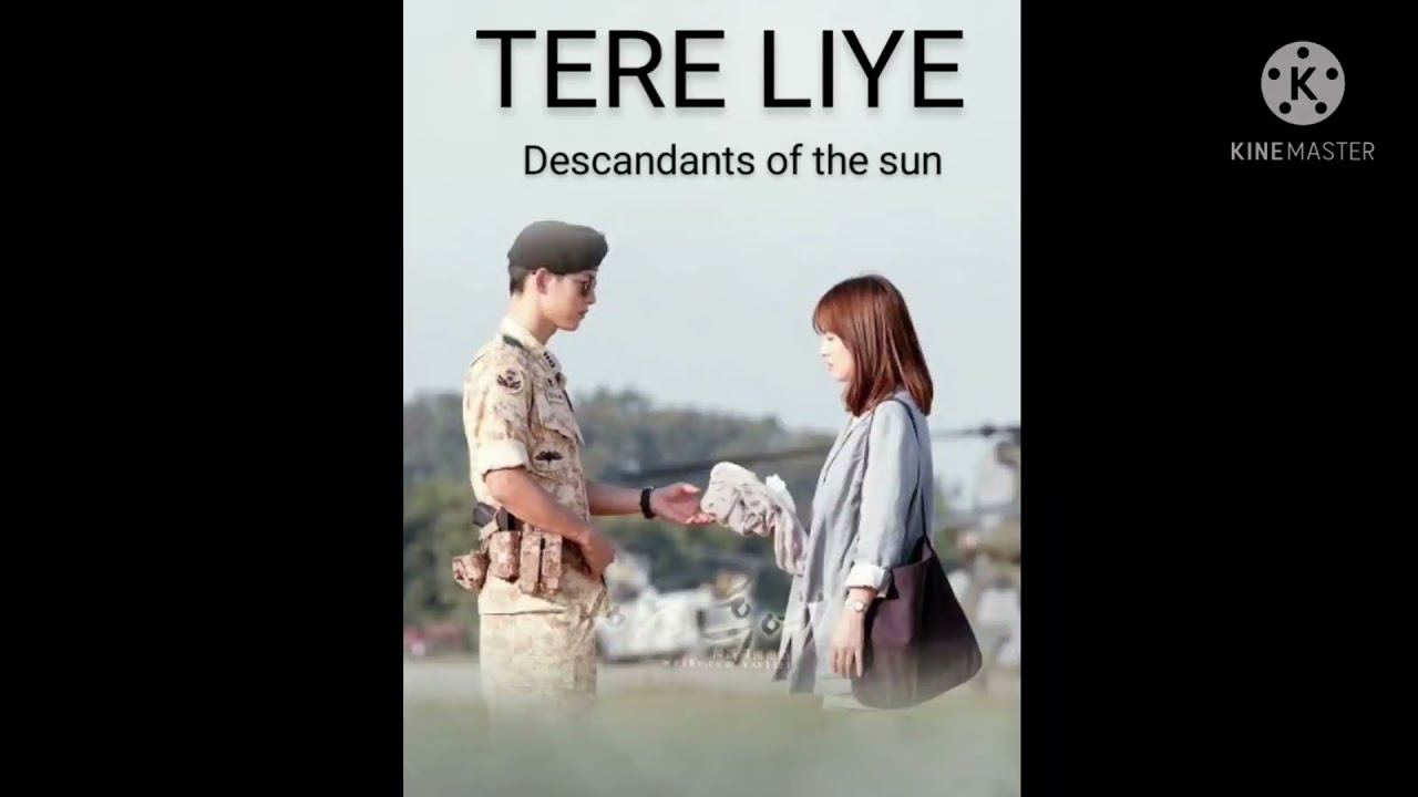 👩‍❤️‍👨Tere liye song MV 👩‍❤️‍👨 Descendants of the sun