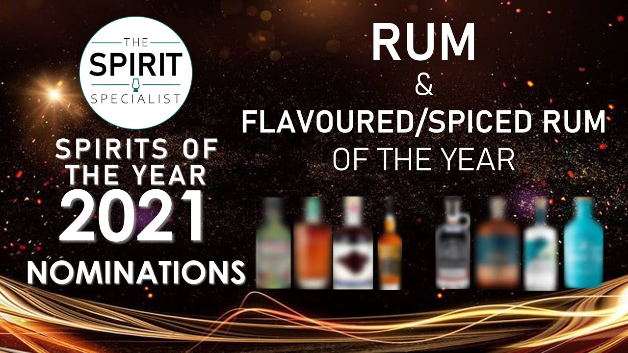 The Spirit Specialist SPIRITS OF THE YEAR 2021 - Rum and Flavoured/Spiced Rum nominations