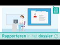 Rapporteren in het zorgdossier