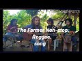 The farmer non-stop reggae song