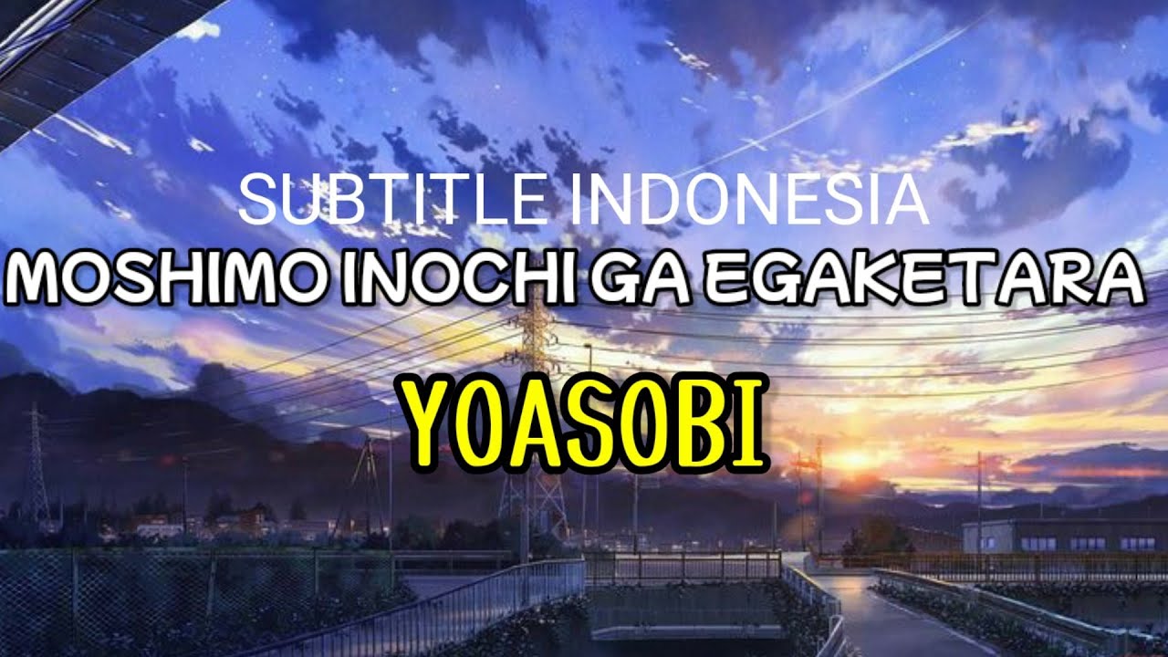 YOASOBI-もしも命が描けたらMoshimo Inochi Ga Egaketara [Legendado