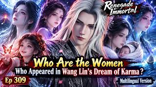 Wang Lin’s 19-Year Journey and the Truth of His Dream | Renegade Immortal | Ep 309 screenshot 3