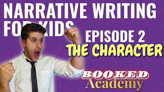 Narrative Writing For Kids | The Characters | Episode Two