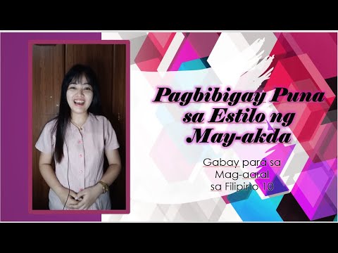 Pagbibigay Puna sa Estilo ng May_ akda (Filipino 10 Module- Week 3-4)