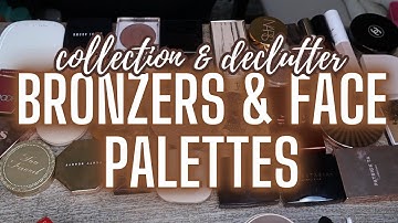COLLECTION & DECLUTTER || 2025 | Face Palettes & Bronzers 22% GONE!