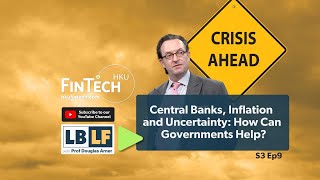 Central Banks, Inflation and Uncertainty: How Can Governments Help?