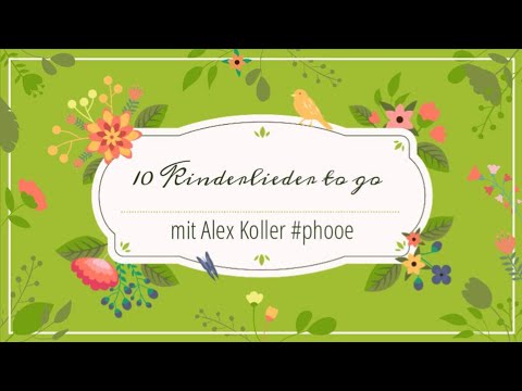 10 Kinderlieder to GO feat. Alex Koller