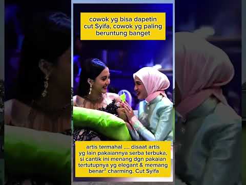 INILAH SOSOK PRIA YANG DI KIRA PACAR CUT SYIFA
