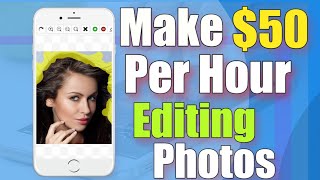 Make $50 Per Hour Editing Photos Online | Make Money Editing Photos in 2020 (Make Money Online!) screenshot 2