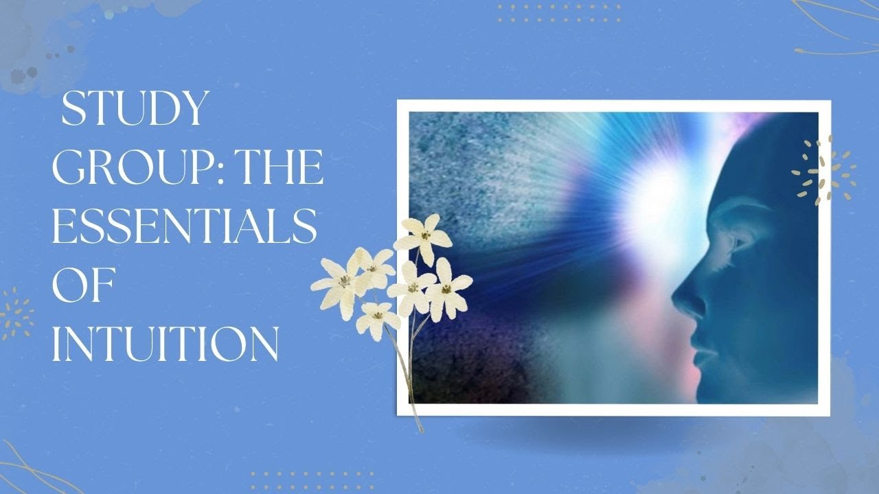 Study Group The Essentials of Intuition - YouTube