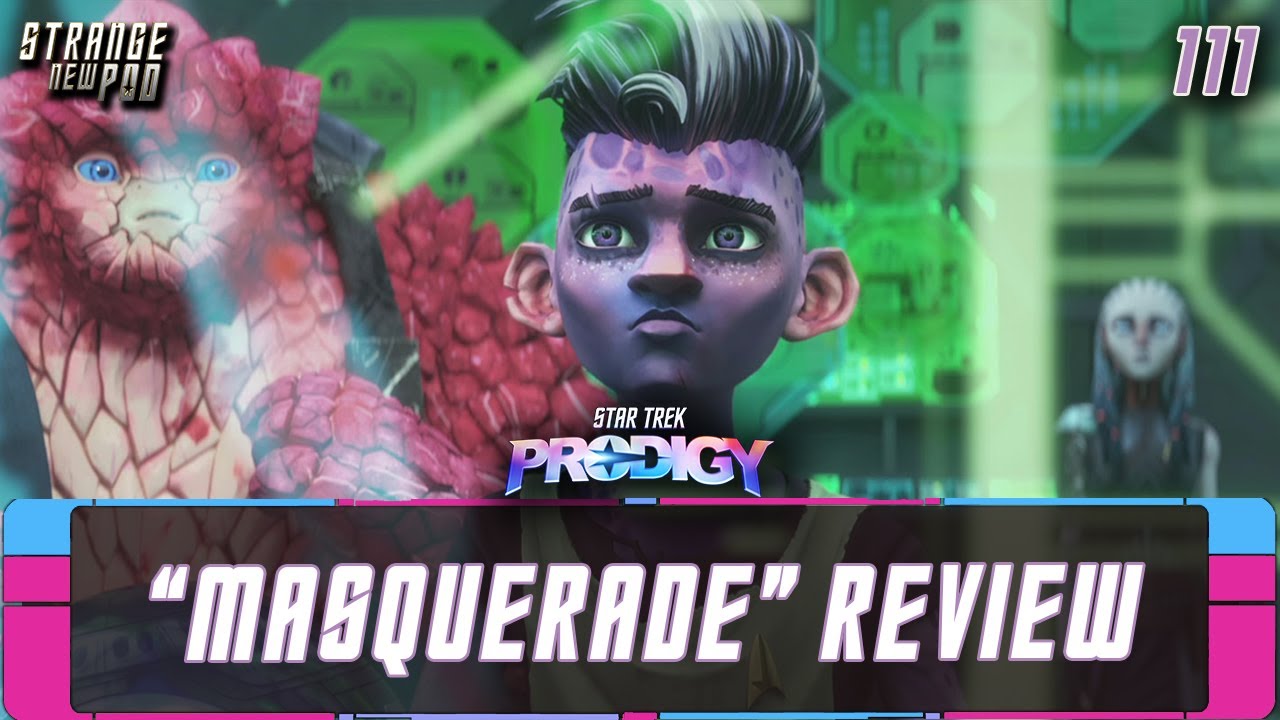 Star Trek Prodigy - Season 1, Episode 15 - "Masquerade" | Live Review