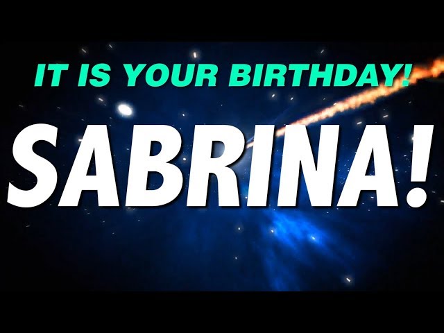 HAPPY BIRTHDAY SABRINA! This is your gift.