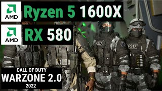Ryzen 5 1600X Rx 580 Call Of Duty Warzone 2.0