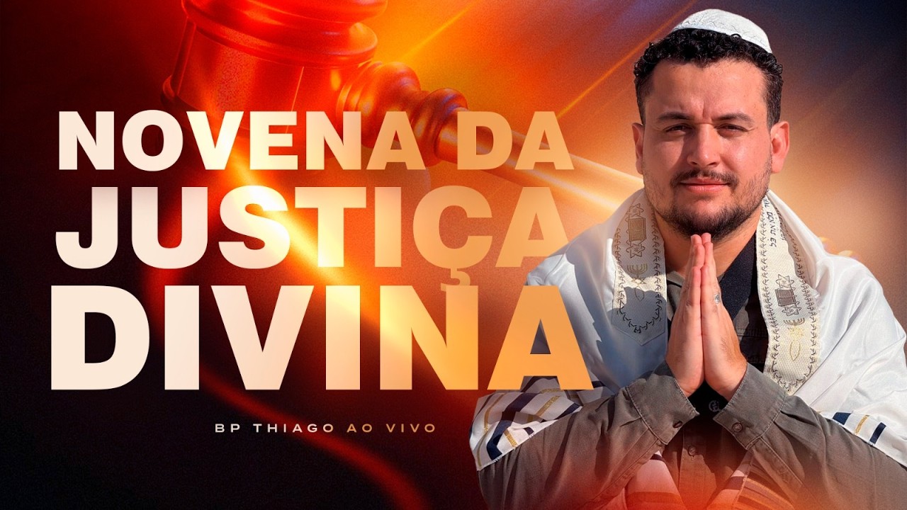 ORAÇÃO DA JUSTIÇA DIVINA AO VIVO 🔴 Deus Julgará Sua Causa e Trará Vitória Hoje - Bispo Thiago Garcia