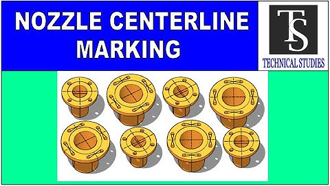 PRESSURE VESSEL, STORAGE TANK- NOZZLE CENTER LINE & LENGTH, MARKING TUTORILA FOR BEGINNERS.