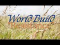 World Building -  Resistance (Chaos - Tol's Bane, Book 1)
