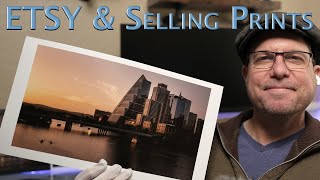 Etsy and Selling Photography Prints - Why You Should and Should Not Use Etsy For Selling Prints