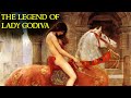 Why She Rode Naked Through The Streets | Lady Godiva