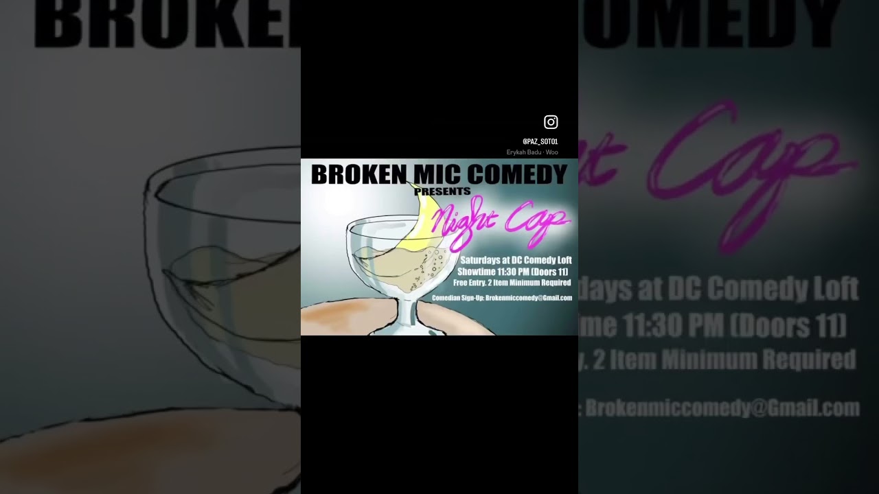 Broken Mic Comedy Presents Nightcap In DC: Saturdays | 11:30pm 