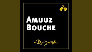 Amuuz Bouche