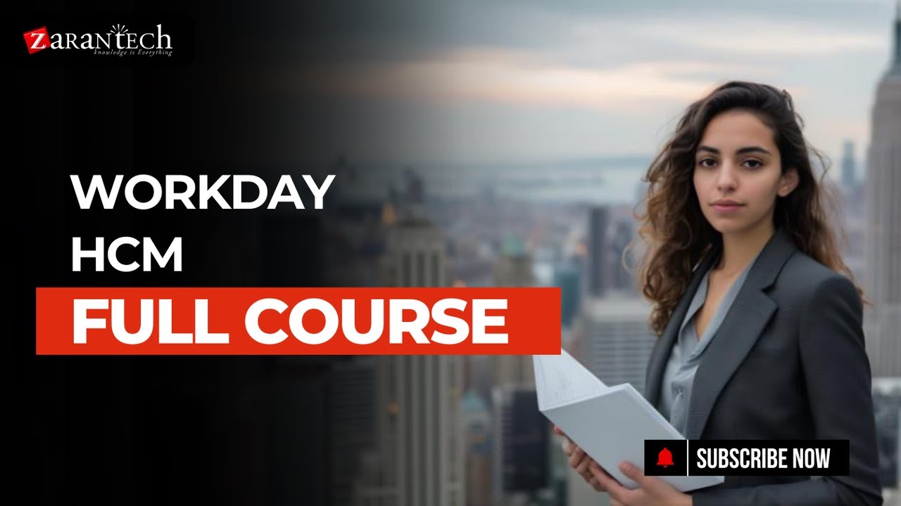 Workday HCM Full Course | ZaranTech