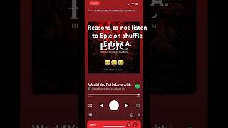 Don’t listen to Epic on shuffle #epic #epicthemusical #spotify #scary