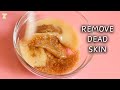 Remove Dead Skin