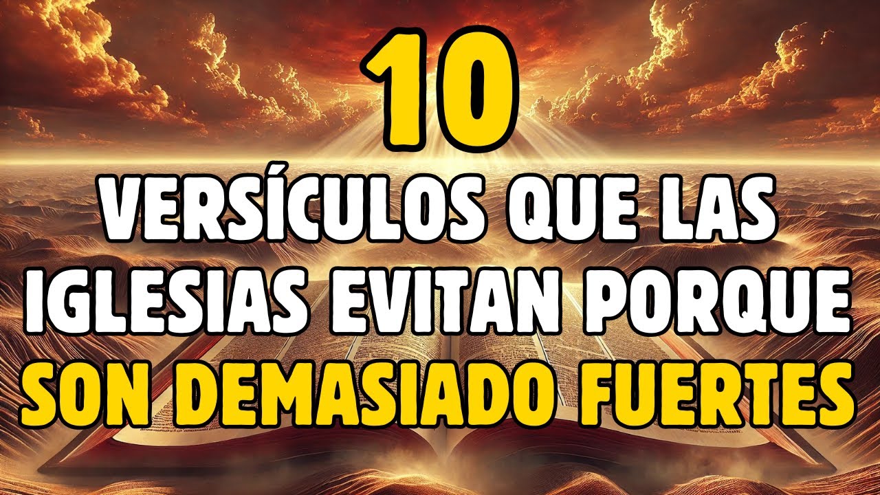 10 Versículos que las Iglesias Evitan Porque Son Demasiado Fuertes | La Biblia Lo Explica