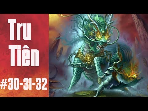 Tru Tiên - Thanh Vân Chí |Chap 30 - Hoài Nghi | Truyện Tiên Hiệp Hay Nhất