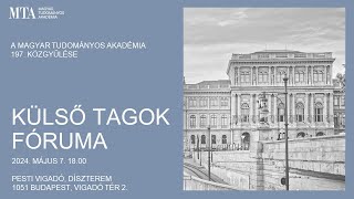 Tudomány és nemzet egymásrautaltsága - Külső Tagok Fóruma az MTA 197. közgyűlésén