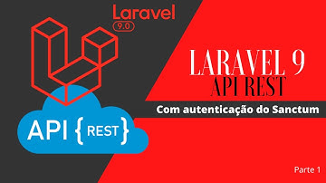 Laravel 9 API REST com autenticação Sanctum - Parte 1