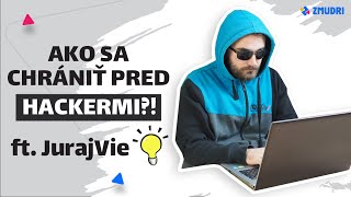 Ako sa chrániť pred hackermi? 😎│ft. JurajVie│Zmudri.sk