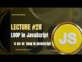 JavaScript Lecture #28 – Loops | for...of Loop in JavaScript