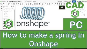 Onshape Tutorial : How To Design a Spring