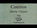 El beso – Antón Chéjov (Audiolibro)