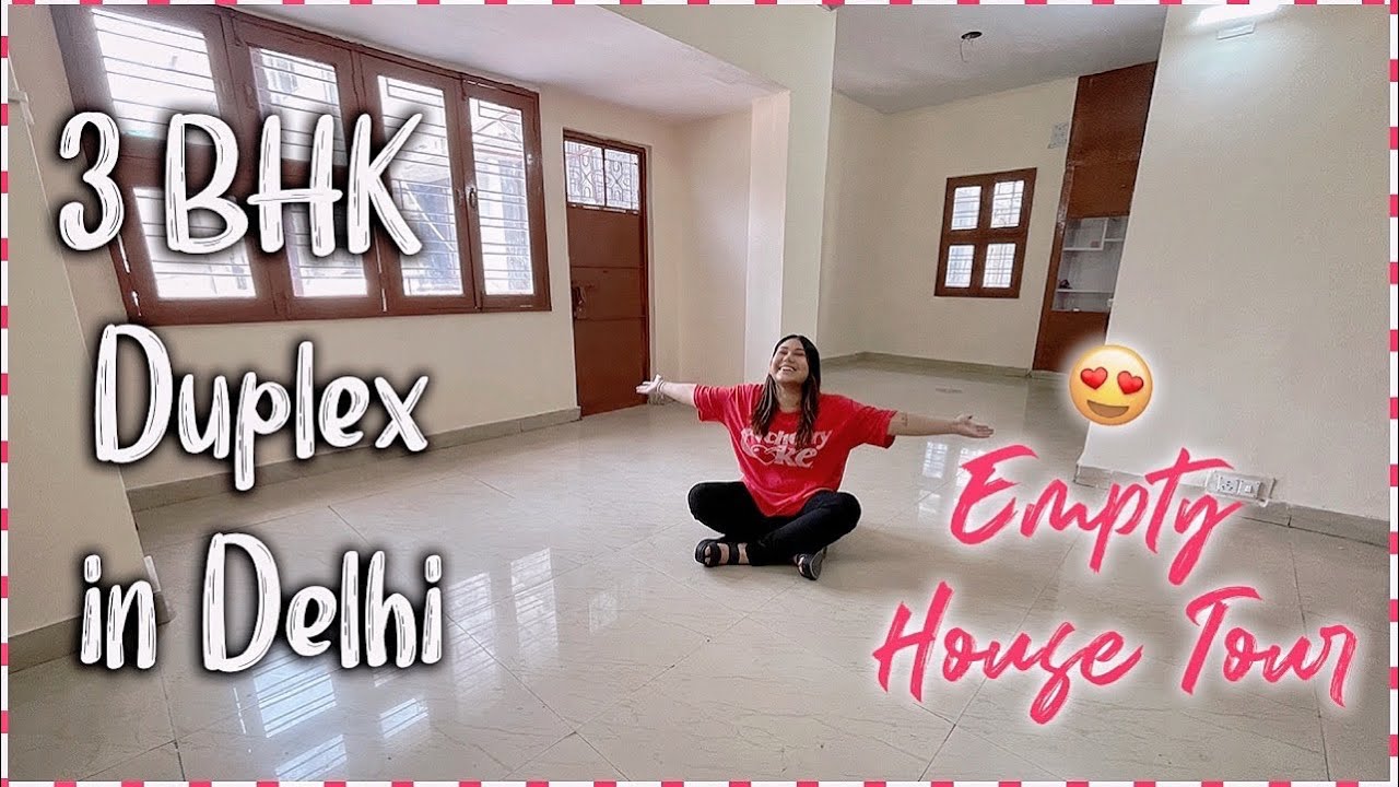 MY 3BHK DUPLEX IN DELHI! Empty House Tour🏠😍 ThatQuirkyMiss YouTube