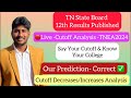 Live12th tn public exam results publishedlive analysissay your cutoff know your collegedinesh