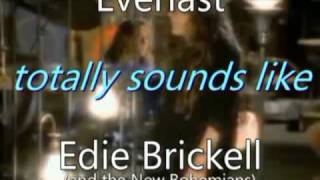 Everlast Totally Sounds Like Edie Brickell