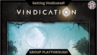 Vindication Playthrough!
