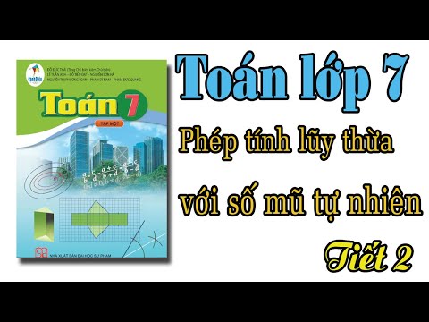 Video Toán lớp 7 cánh diều | bài 3 phép tính lũy thừa với số... - youtube