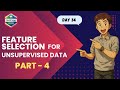 🚀 Day 34 of ML Challenge | Feature Selection (PART - 4) for Unsupervised Data | PCA &amp; ICA | Tamil