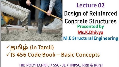 Design of Reinforced Concrete Structures L 02 I TRB I SSC I TNPSC I RRB I GATE I TANCET I TNEB I RRB