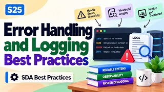 Details S25 | Error Handling and Logging Best Practices | SDA Best Practices | Uplatz Update