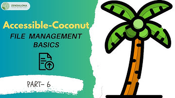 Accessible-Coconut File Management Basics 6/6 Hiding,Reloading, Checking the path etc.