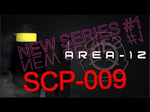Roblox Area 12 New Series 1 Scp 009 - roblox scp rbreach scp 966 youtube