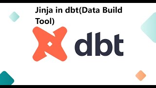 Jinja in dbt(Data Build Tool)