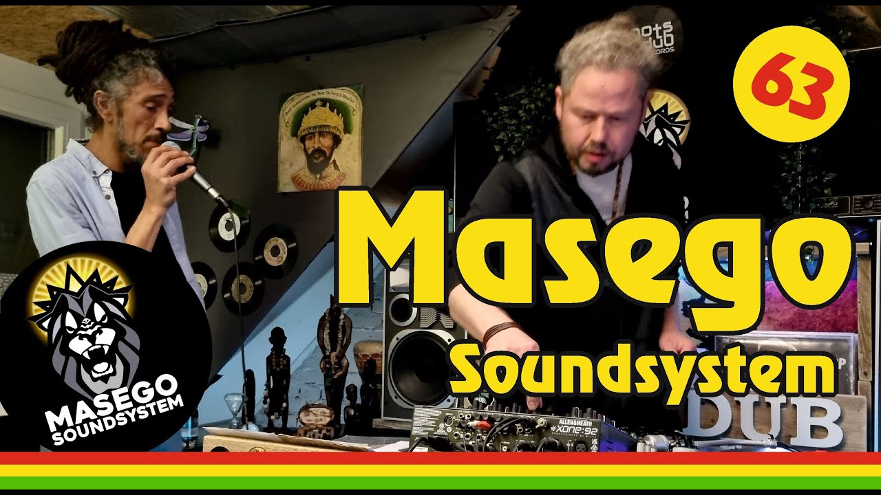 63 Masego Soundsystem (Rotterdam), Roots Reggae to Steppers, Live from the Roots and Dub Attic.