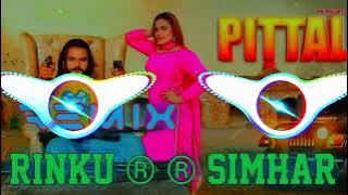 PITTAL Remix  Singer PS Polist New Song 2023 || Latest Haryanvi Song || RK Polist  Dj Remix Song