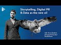 Harry sanders and philip bateman  storytelling digital pr and data as the new oil